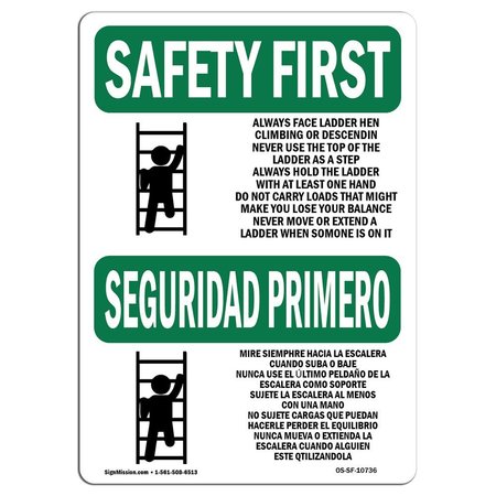 SIGNMISSION OSHA Sign, Always Face Ladder Bilingual, 14in X 10in Aluminum, 10" W, 14" L, Landscape OS-SF-A-1014-L-10736